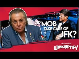 Gianni Russo Discuss JFK Ties with the Mafia | Unscriptify Podcast