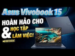 Laptop ASUS Vivobook 15 X1504ZA i5: Sự lựa chọn lý tưởng cho học tập & công việc ‣ Thế Giới Di Động