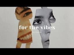 [Playlist] good music for when you are feeling the vibe