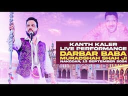 kanth kaler | Dera Baba Murad Shah ji | Live Performance in Nakodar | 13 September 2024