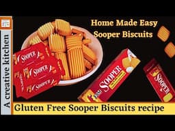 Gluten Free Home Made Sooper Biscuits Recipe||Sooper Biscuits  Recipe by #acreativekitchen