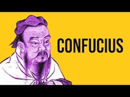 The Life and Philosophy of Confucius