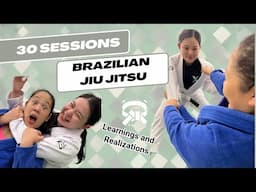 Brazilian Jiu Jitsu Journey - First 30 Sessions Experience & Insights | Ginger Arboleda TV