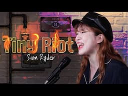 Tiny Riot - Sam Ryder Cover | Bubble Dia