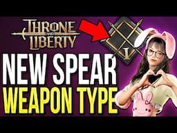 Throne and Liberty - NEW Weapon Type Spear! New Cosmetics Event, Battlegrounds PVP Update!