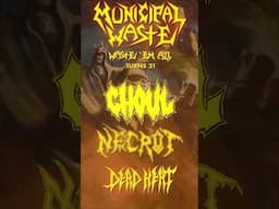 Tickets ON SALE now! Municipal Waste, Ghoul, Necrot and Dead Heat.