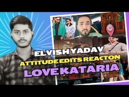 Reaction on Elvish Yadav Attitude Edits 🔥