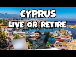 CYPRUS - LIVE OR RETIRE: Most Underrated Digital Nomad Paradise - Cheaper Than Italy & Spain!!!