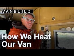 Van Build: How We Insulated and Heat Our Van