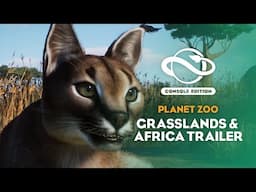 Planet Zoo: Console Edition | Grassland & Africa Bundle | Launch Trailer