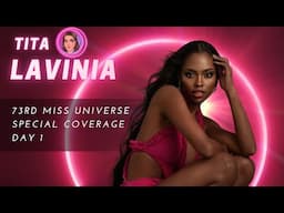 73rd Miss Universe Special Coverage Day 1