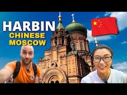 Harbin: The Most Russian City in China and its SHOCKING Markets