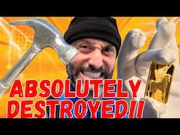 Gold Bar SMASHED by Silver Hammer!!! $$$ Most Expensive Video yet!!!