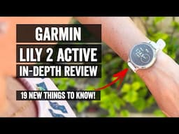 Garmin Lily 2 Active In-Depth Review: 19 New Things to Know!