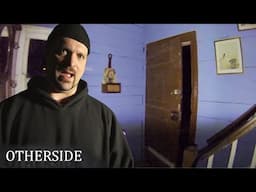 Professional Ghost Chasers TERRIFIED By This One House | Otherside