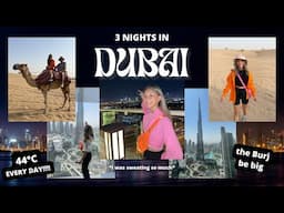 DUBAI: 3 Nights (i'm sweating so much)