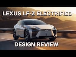 Lexus LF Z Electrified Concept Design Review