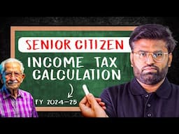 Income Tax Calculation 2024-25 for Senior Citizens | How to Calculate Income Tax for Senior Citizens