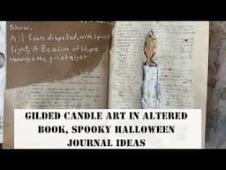 Gilded Candle Art in Altered Book, Spooky Halloween Journal Ideas | Halloween Journal Challenge 2023