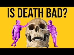 Epicurus and Lucretius on the Fear of Death. Is Death Bad?