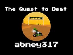 The Quest to Beat abney317