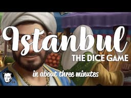 Istanbul the dice game in about 3 minutes