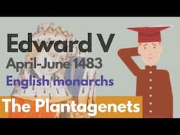 Edward V - English Monarchs Animated History Documentary