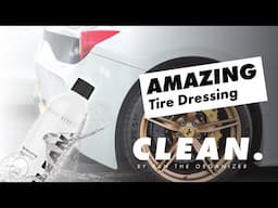 AMAZING Tire Dressing! Durable Satin Shine & Protection by CLEAN By Pan The Organizer!