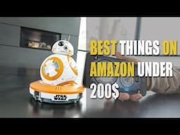 Best Things on Amazon Under 200 Dollars