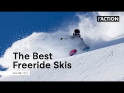 Our best freeride skis for 2025 | Faction Skis