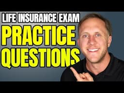 Life Insurance Exam Practice Test Questions 8