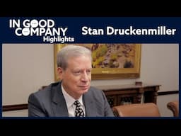 Inside the mind of a legendary investor - Stan Druckenmiller | Highlights | In Good Company