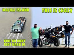 Loaded Our Bikes On Ferry To Reach World's Largest River Island | EP-10 Majuli Island Assam