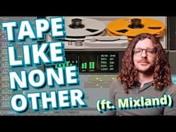 The Only Tape Plugin of Its Kind (Ft. Mixland)