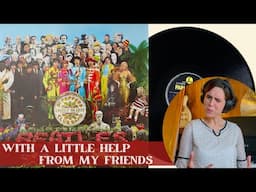 The Beatles, With A Little Help From My Friends - A Classical Musician’s First Listen / Excerpts