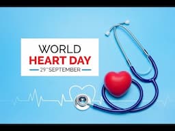 WORLD HEART DAY   September 29, 2024