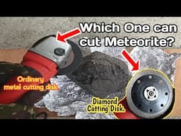 Cutting my meteorite stone using an Ordinary metal cutting disk and Diamond saw blade. #meteor