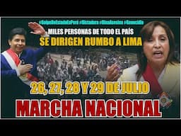 MARCHA NACIONAL: MILES DE PERSONAS SE DIRIGEN A LIMA, JULIO 2024