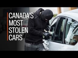 Canada's Most Stolen Cars Last Year | Driving.ca