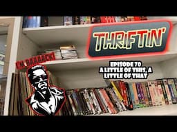 Thriftin’ - Episode 70 - A Little of this, A Little of That