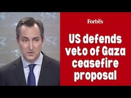 US defends veto of Gaza ceasefire proposal