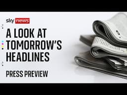 📰 Sky News Press Preview | Friday 22 November