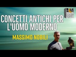 CONCETTI ANTICHI PER L'UOMO MODERNO - MASSIMO NOBILI - BENESSERE BELLESSERE