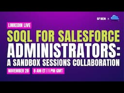 SOQL for Salesforce Administrators: a Sandbox Sessions Collaboration