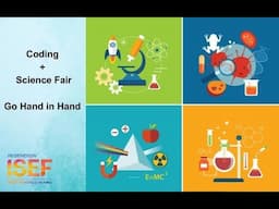 ISEF, the most prestigious Science Fair, and how coding can help