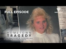 Hometown Tragedy: The Vanishing of a Promising Wisconsin Teen | Full Episode