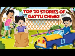 Top 20 Stories Of Gattu Chinki | Kids Story | English Stories | English Animated | English Cartoon