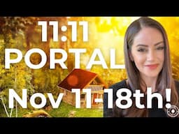 11:11 Portal ✨ Shift Timelines November 11-18th! | HUGE Shift To More Positive & Happier Timeline✨