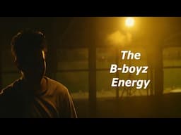 ** The B-boyz Energy  **