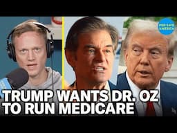 Trump Nominates Crudite Quack Dr. Oz To Oversee Medicare and Medicaid